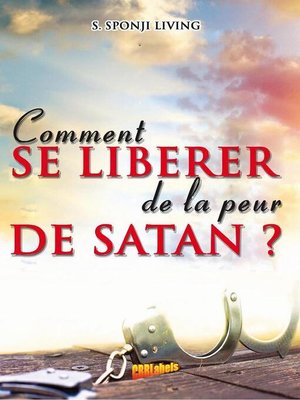 cover image of COMMENT SE LIBERER DE LA PEUR DE SATAN ?